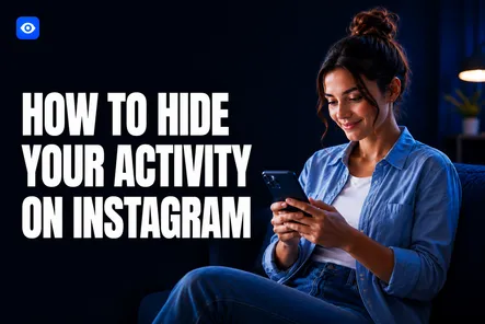 Hide Your Activity on Instagram Hide Your Activity on Instagram